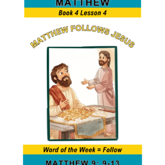 Matthew – Book 4 Lesson 4 (PDF)