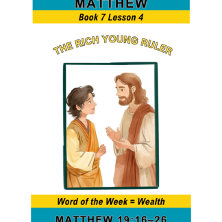 Matthew – Book 7 Lesson 4 (PDF)